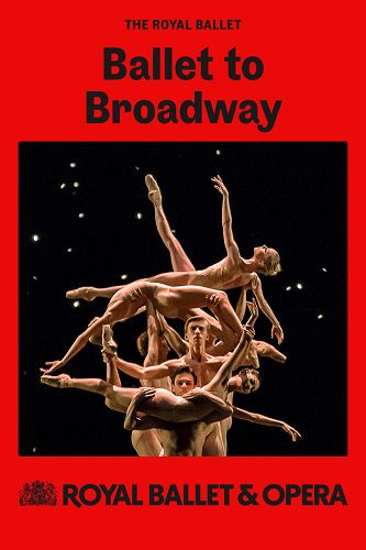 ROH Live 2024/25: Ballet to Broadway: Weeldons Wer